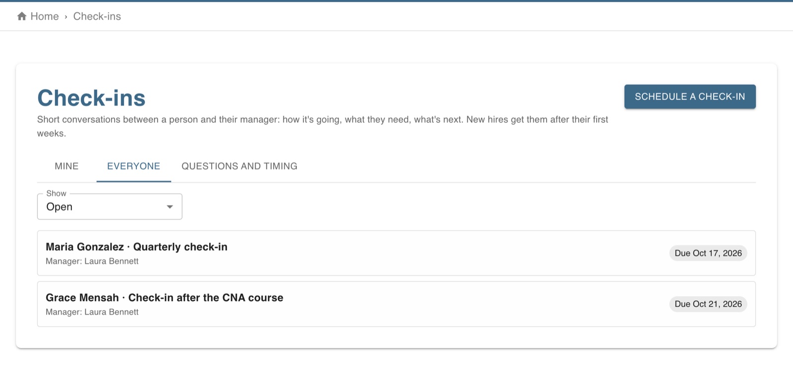 Check-ins: the 30, 60 and 90-day check-ins a manager holds with new hires